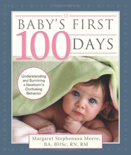 Beispielbild fr Baby's First 100 Days zum Verkauf von Better World Books