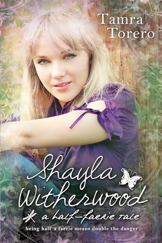 9781599559636: Shayla Witherwood: A Half-Faerie Tale