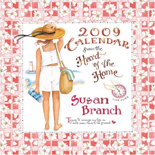 9781599577852: Susan Branch Heart of the Home 2009 Calendar