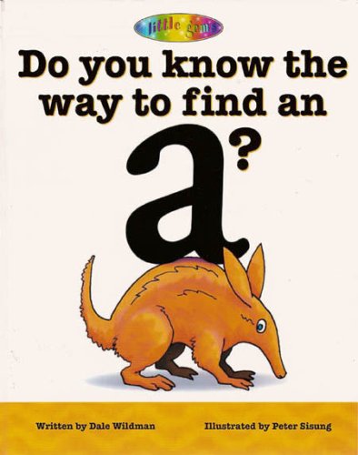 Stock image for Do You Know the Way to Find an a: A Rhyming ABC Book for sale by Wonder Book