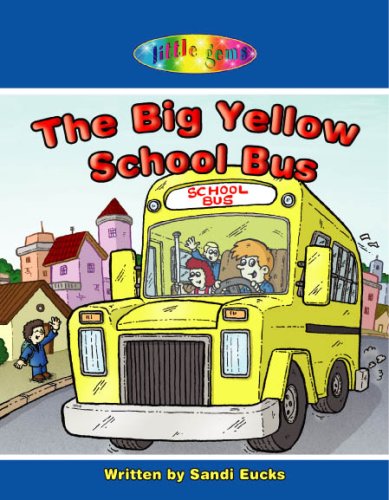9781599580227: Big Yellow School Bus (Little Gems)