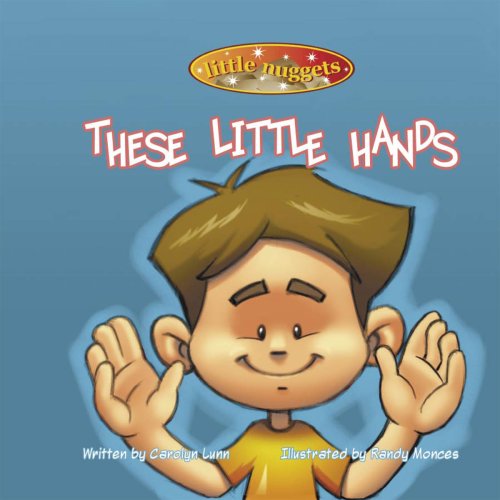 These Little Hands (9781599580562) by Carolyn Lunn