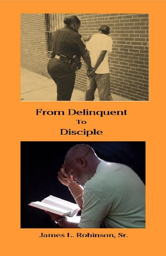 Stock image for From Delinquent to Disciple for sale by HPB-Emerald