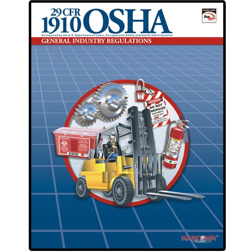 9781599591773: 1910 OSHA General Industry Regulations Book (March 2009) by MANCOMM Inc (2009-03-01)