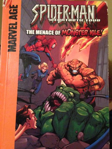 Stock image for Spider-Man and Fantastic Four: The Menace of Monster Isle! (Spider-Man Team Up) for sale by Ergodebooks