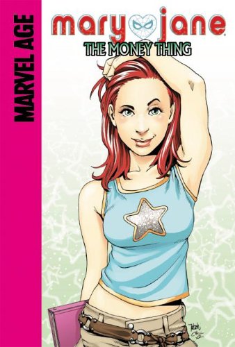 Imagen de archivo de The Money Thing (Marvel Age: Mary Jane) a la venta por Irish Booksellers