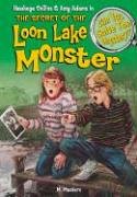 Beispielbild fr The Secret of the Loon Lake Monster & Other Mysteries (Can You Solve the Mystery: Hawkeye Collins & Amy Adams) zum Verkauf von SecondSale