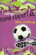 Alex's Challenge (Camp Confidential) (9781599611501) by Morgan, Melissa J.