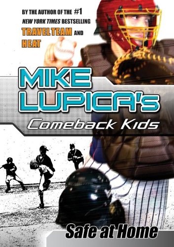 Safe at Home (Comeback Kids) (9781599611778) by Lupica, Mike