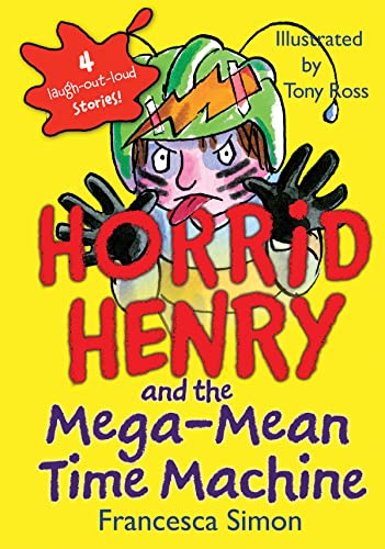 Horrid Henry and the Mega-mean Time Machine (9781599611877) by Simon, Francesca