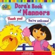Beispielbild fr Dora's Book of Manners zum Verkauf von ThriftBooks-Dallas