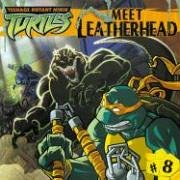 Stock image for Meet Leatherhead (Teenage Mutant Ninja Turtles (Spotlight)) for sale by Ergodebooks