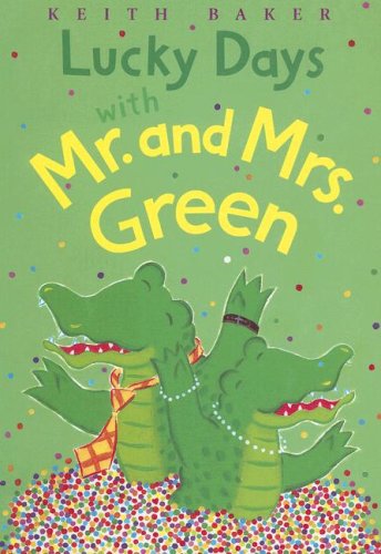 Beispielbild fr Lucky Days with Mr. and Mrs. Green (MR & Mrs Green) zum Verkauf von Wonder Book
