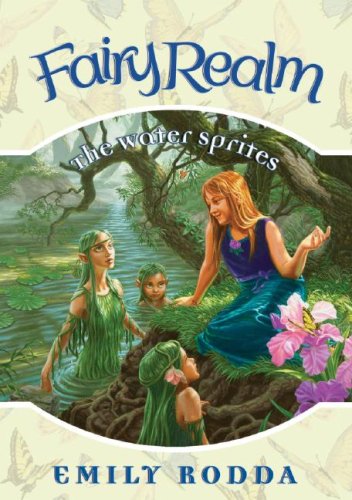 The Water Sprites (Fairy Realm, 8) (9781599613307) by Rodda, Emily