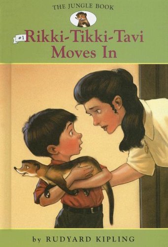 9781599613369: Jungle Book: #1 Rikki-tikki-tavi Moves in: Rikki-tikki-tavi Moves in (Easy Reader Classics Series, 1)