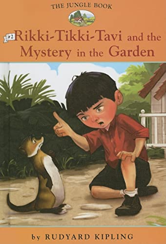 Stock image for The Jungle Book : Rikki-Tikki-Tavi and the Mystery in the Garden for sale by Better World Books