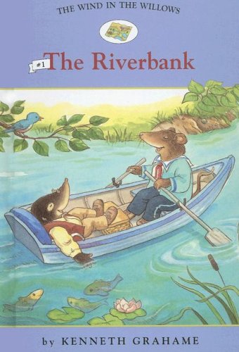 Stock image for The Riverbank : The Wind in the Willows for sale by Better World Books