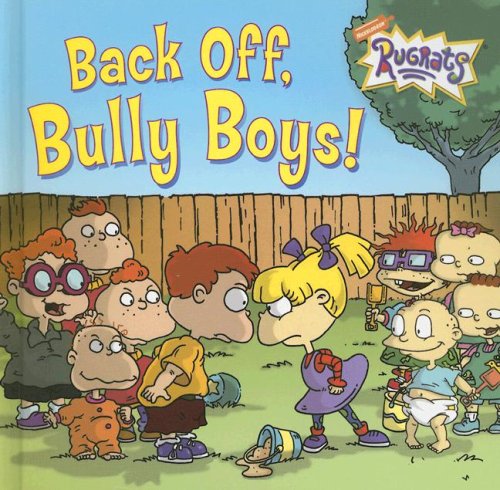 9781599613550: Back Off, Bully Boys! (Rugrats)