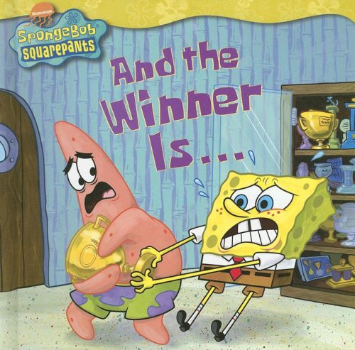 And the Winner Is... (Nick Spongebob Squarepants (Simon Spotlight)) (9781599613635) by Miglis, Jenny