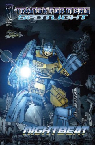 Beispielbild fr Transformers: Spotlight: Nightbeat zum Verkauf von HPB-Ruby