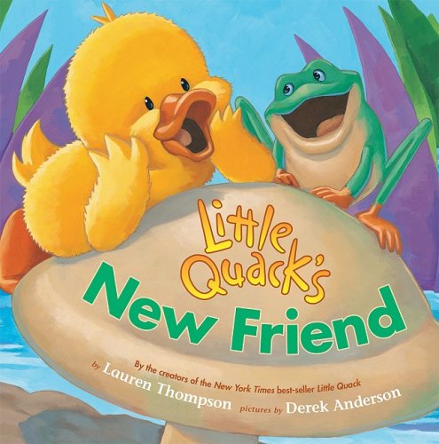 Little Quack's New Friend (9781599614953) by Thompson, Lauren