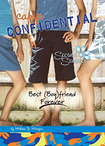 Best Boy Friend Forever (Camp Confidential, 9) (9781599615042) by Morgan, Melissa J.
