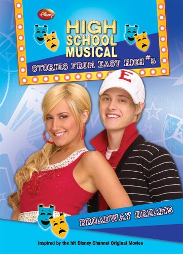 Beispielbild fr Broadway Dreams (Disney High School Musical: Stories from East High (Hardcover)) zum Verkauf von WorldofBooks