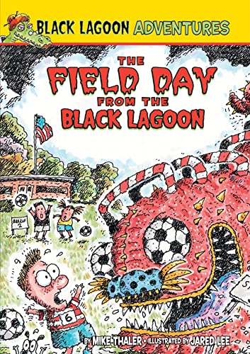 Field Day from the Black Lagoon (Black Lagoon Adventures, 6) (9781599618128) by Thaler, Mike