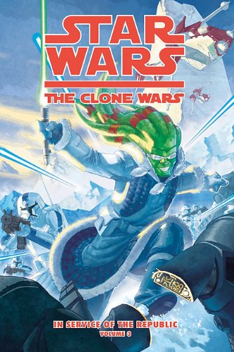 9781599618401: Star Wars: The Clone Wars: In Service of the Republic 3: Blood and Snow