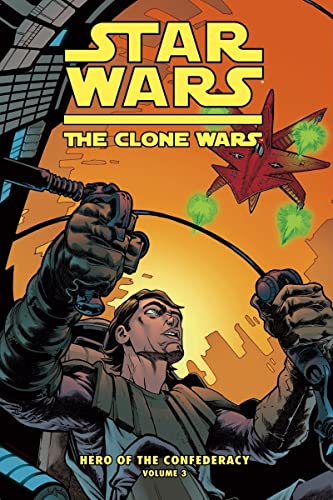 9781599618432: Star Wars: The Clone Wars: Hero of the Confederacy 3: Destiny of Heroes