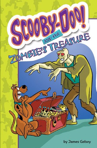 Scooby-Doo and the Zombie's Treasure (Scooby-Doo Mysteries) (9781599618968) by Gelsey, James