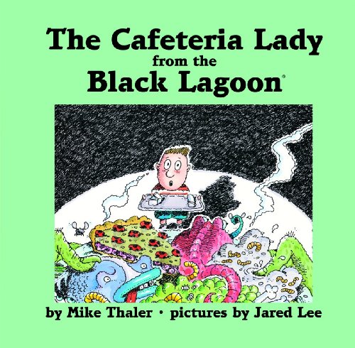 Cafeteria Lady from the Black Lagoon (9781599619545) by Thaler, Mike