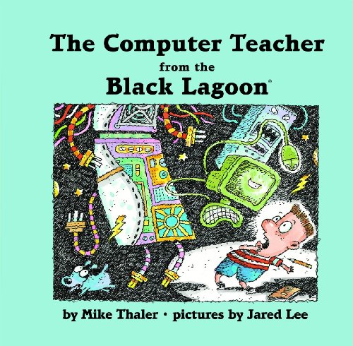Stock image for The Computer Teacher from the Black Lagoon for sale by Better World Books: West