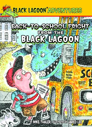 Imagen de archivo de Back-to-school Fright from the Black Lagoon (Black Lagoon Adventures, 13) a la venta por Once Upon A Time Books