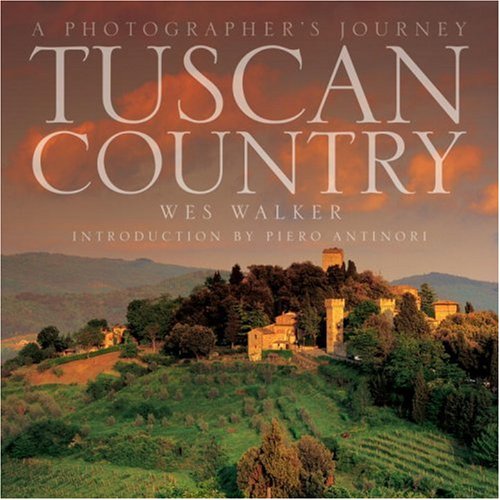 Stock image for Tuscan Country: A Photographer's Journey for sale by Front Cover Books