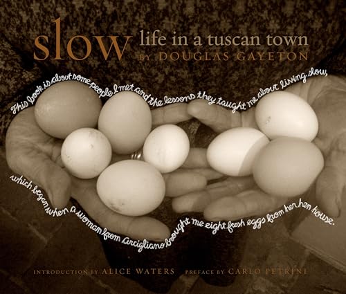 Slow: Life in a Tuscan Town