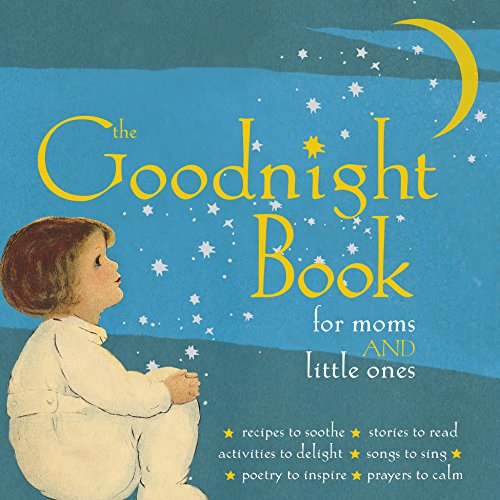 Beispielbild fr The Goodnight Book for Moms and Little Ones zum Verkauf von Better World Books