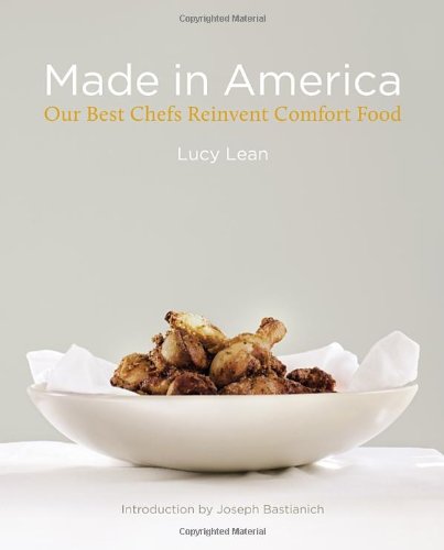 Beispielbild fr Made in America: Our Best Chefs Reinvent Comfort Food zum Verkauf von Reuseabook