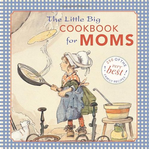 Beispielbild fr The Little Big Cookbook for Moms: 150 of the Best Family Recipes zum Verkauf von Bestsellersuk