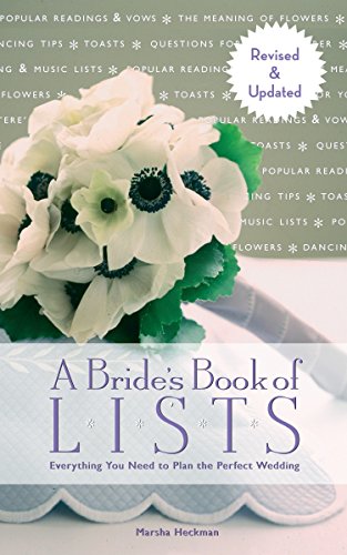 Beispielbild fr A Bride's Book of Lists : Everything You Need to Plan the Perfect Wedding zum Verkauf von Better World Books