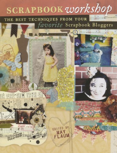 Imagen de archivo de Scrapbook Workshop : The Best Techniques from Your Favorite Scrapbook Bloggers a la venta por Better World Books: West