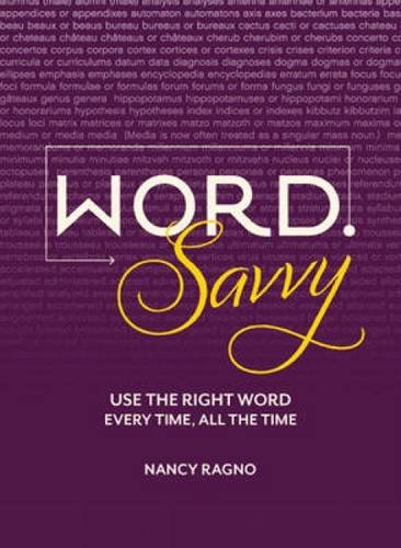 9781599633039: Word Savvy: Use the Right Word Every Time, All the Time