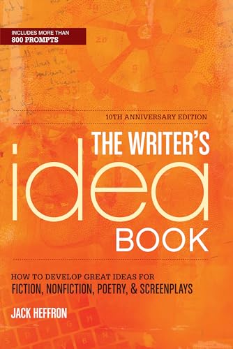 Beispielbild fr The Writer's Idea Book 10th Anniversary Edition: How to Develop Great Ideas for Fiction, Nonfiction, Poetry, and Screenplays zum Verkauf von Wonder Book