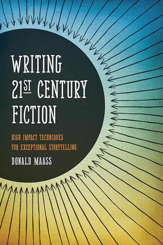 Writing 21st Century Fiction: High Impact Techniques for Exceptional Storytelling (9781599634005) by Donald Maass