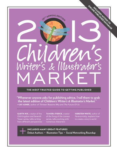 Stock image for 2013 Children's Writer's & Illustrator's Market 25th Annual Edition for sale by a2zbooks