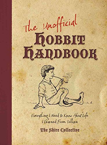 Beispielbild fr The Unofficial Hobbit Handbook: Everything I Need to Know about Life I Learned from Tolkien zum Verkauf von BooksRun