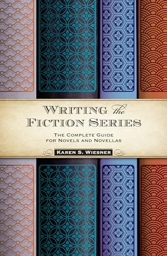 9781599636900: Writing the Fiction Series: The Complete Guide For Novels And Novellas