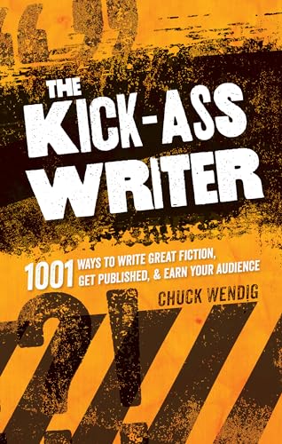 Beispielbild fr The Kick-Ass Writer: 1001 Ways to Write Great Fiction, Get Published & Earn Your Audience zum Verkauf von ThriftBooks-Atlanta