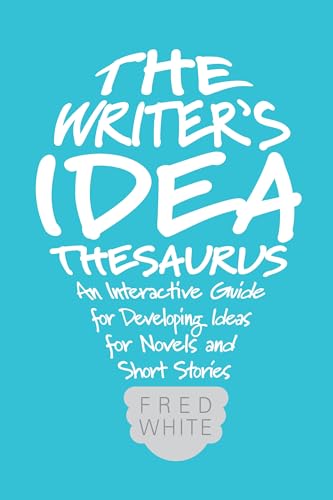 Stock image for The Writer's Idea Thesaurus: An Interactive Guide for Developing Ideas for Novels and Short Stories for sale by SecondSale