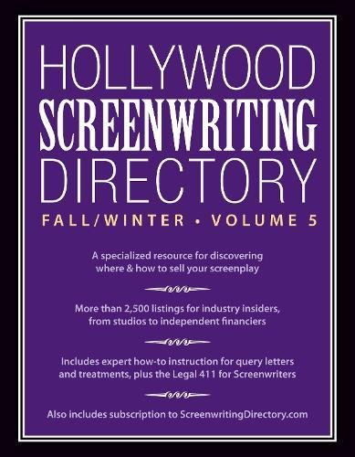 Beispielbild fr Hollywood Screenwriting Directory Fall/Winter Volume 5: A Specialized Resource for Discovering Where & How to Sell Your Screenplay zum Verkauf von medimops